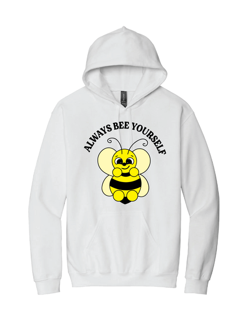 Always Bee Yourself Hoodie