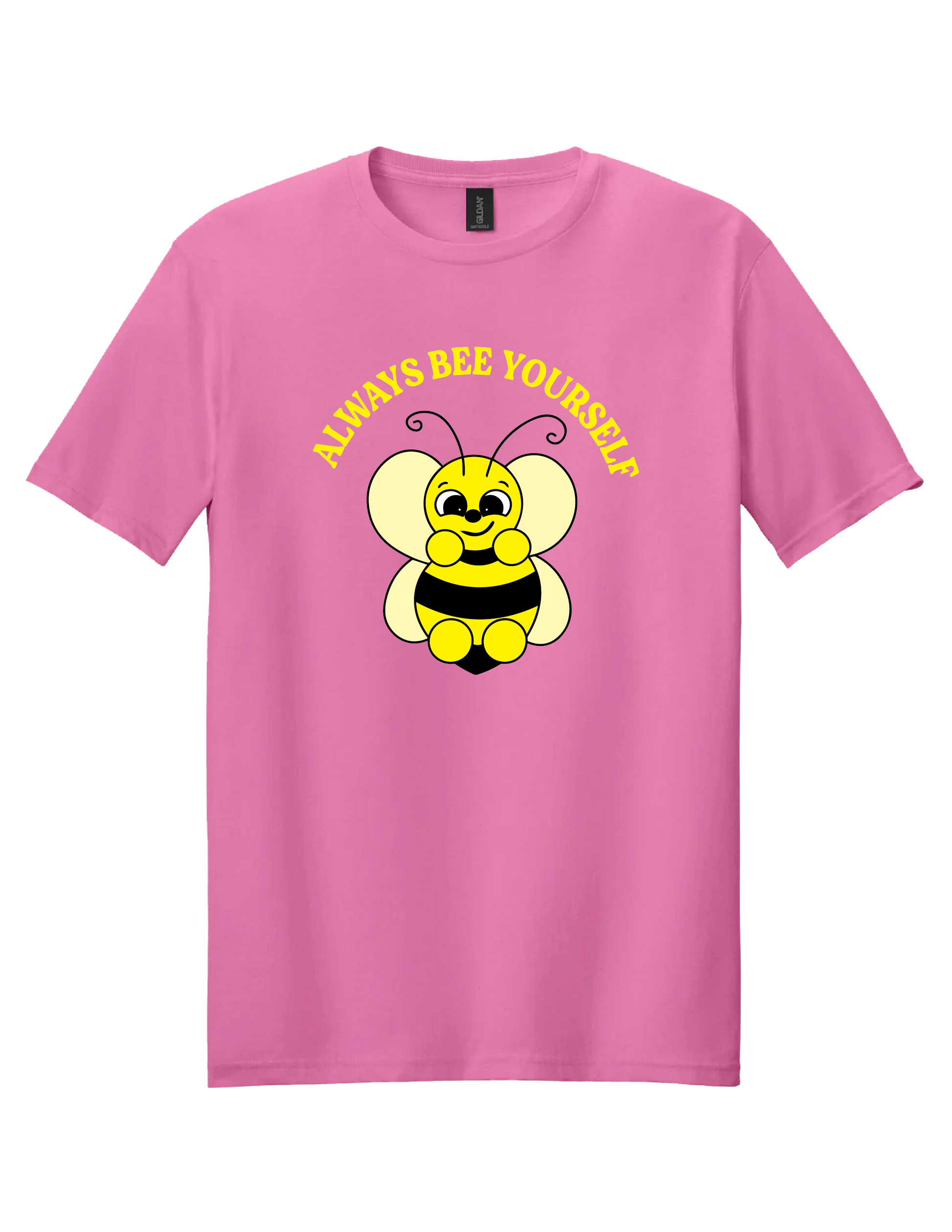 Always Bee Yourself T Shirt