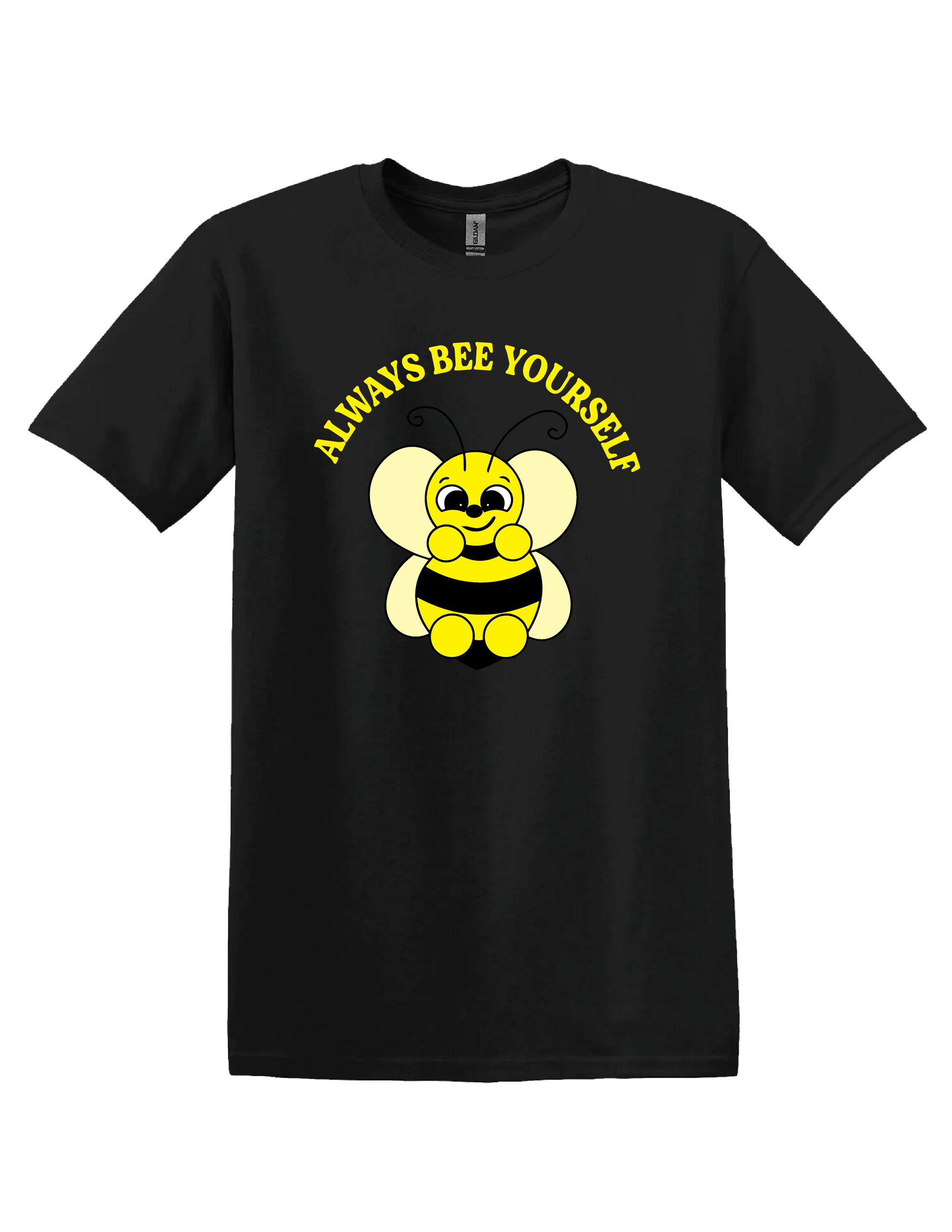 Always Bee Yourself T Shirt