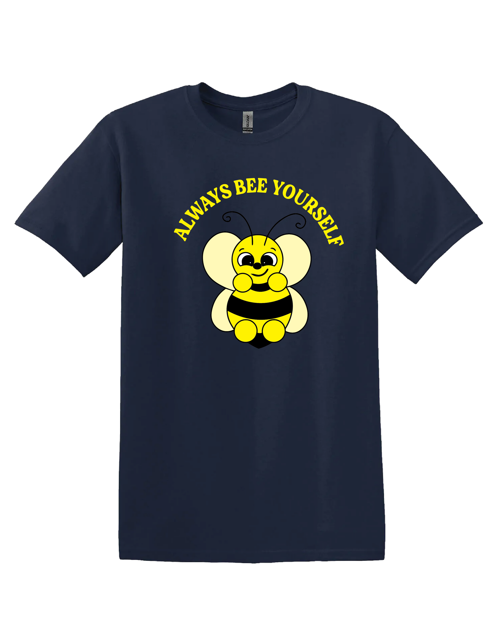 Always Bee Yourself T Shirt