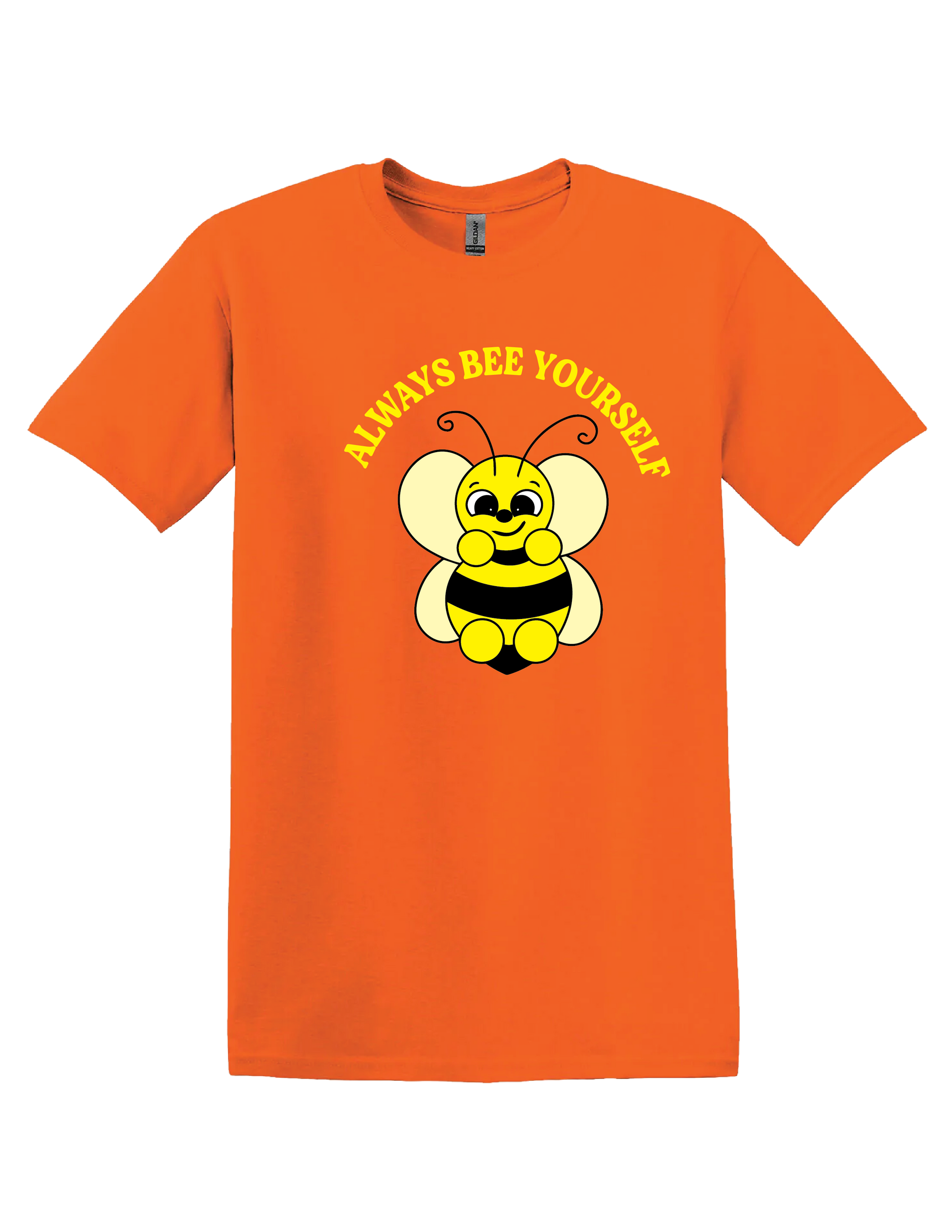 Always Bee Yourself T Shirt