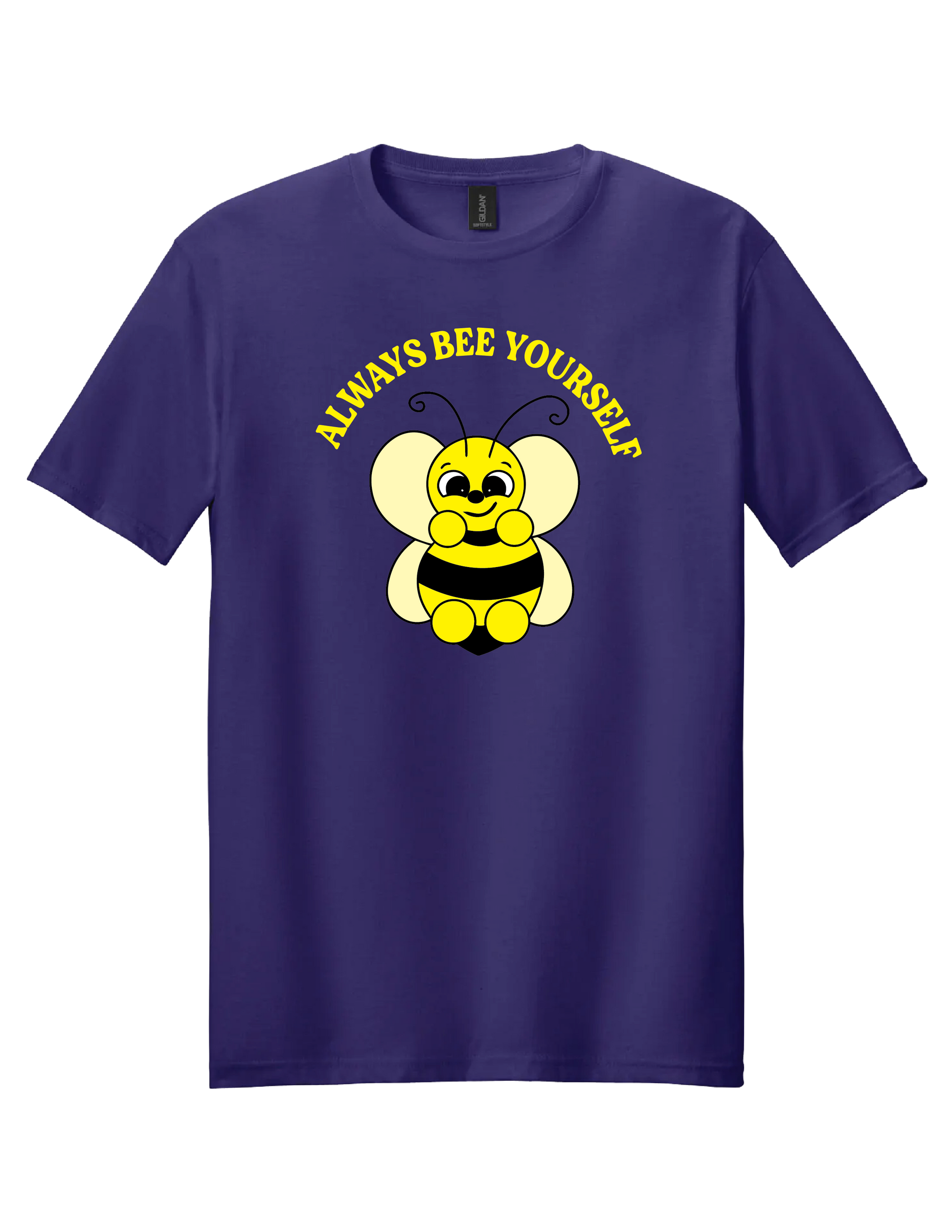 Always Bee Yourself T Shirt