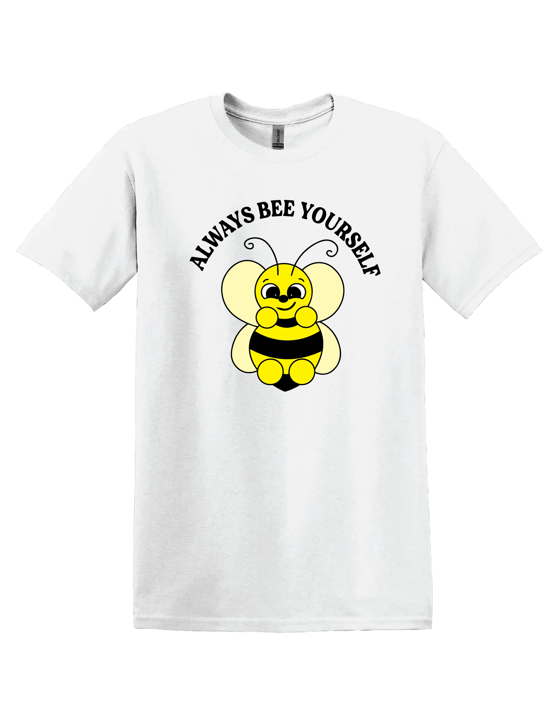 Always Bee Yourself T Shirt