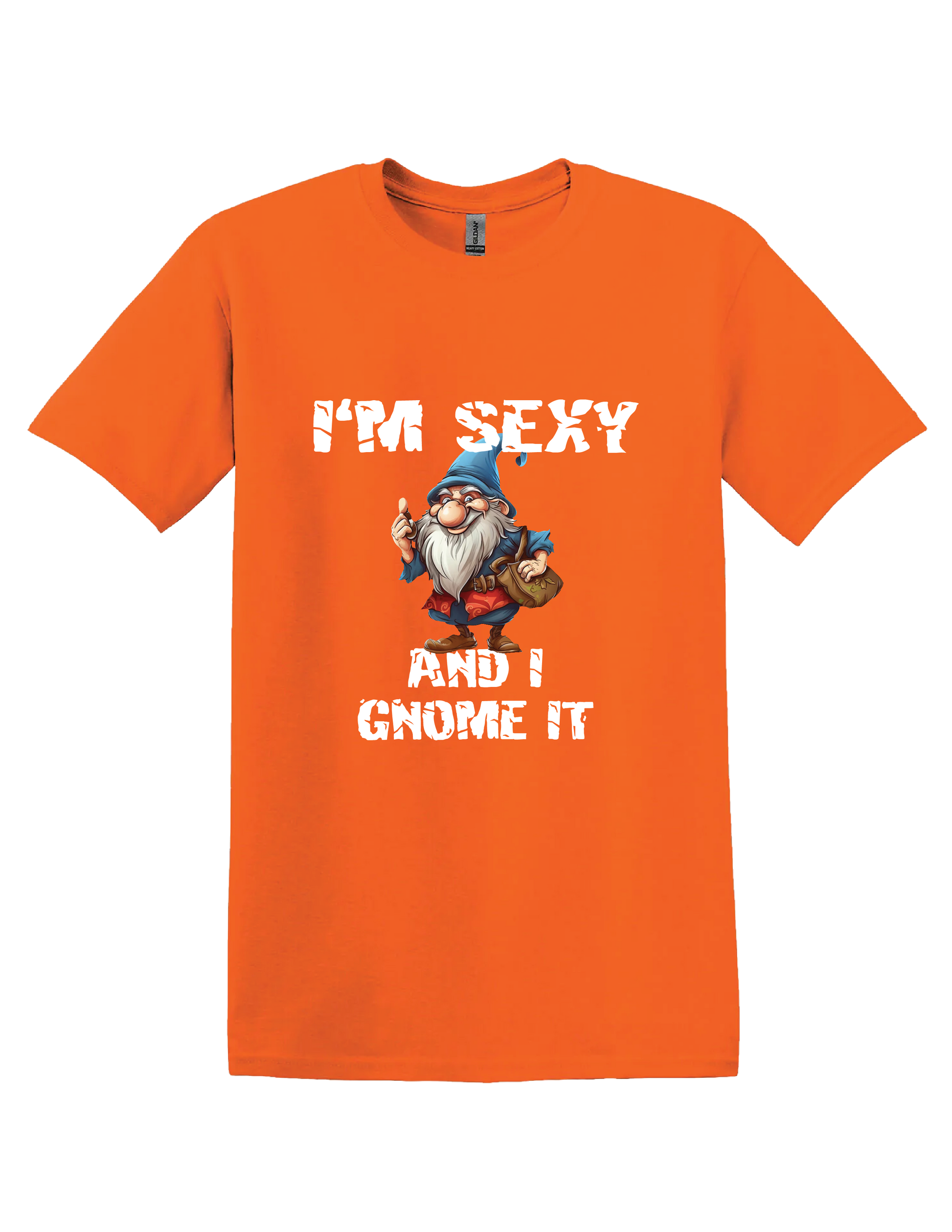 Im Sexy Gnome T Shirt