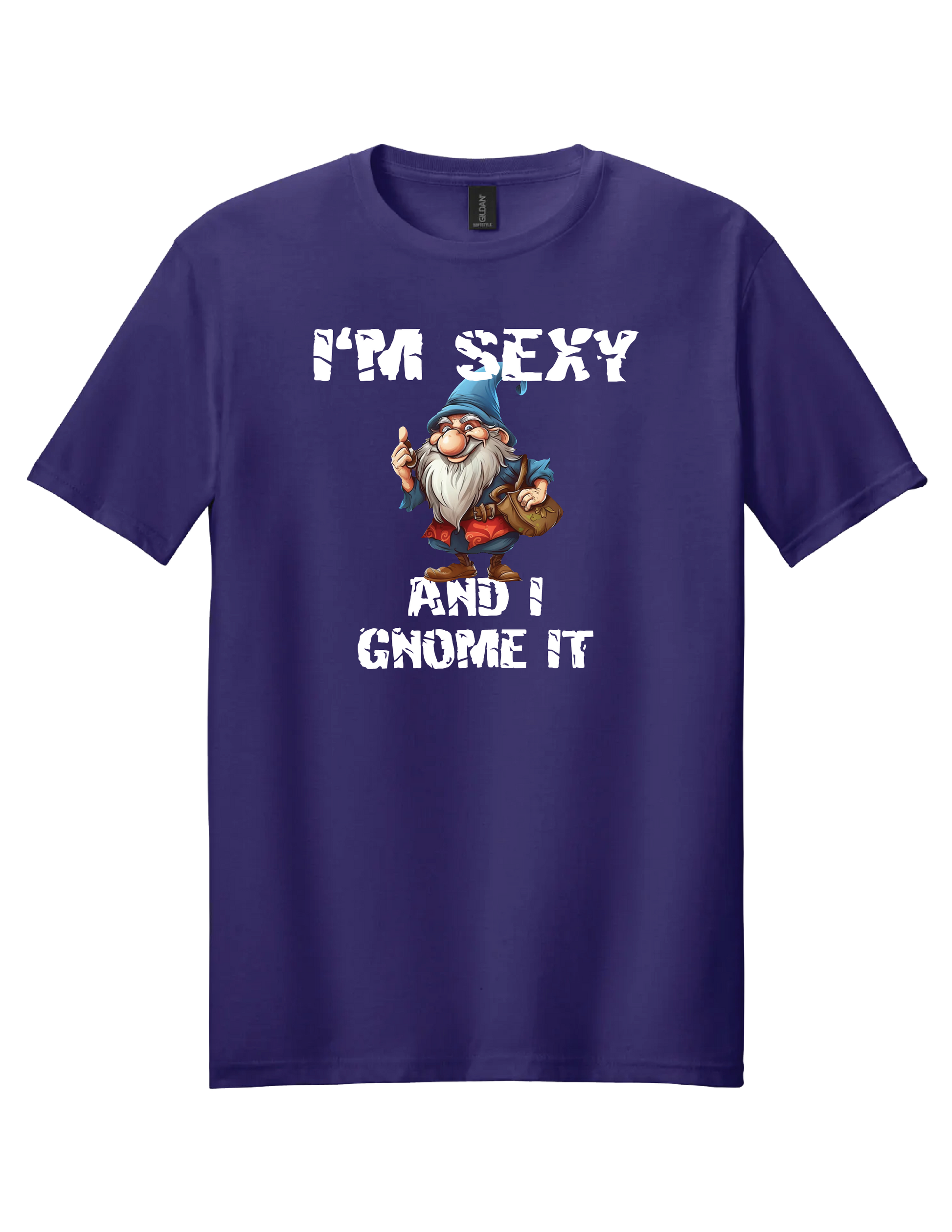 Im Sexy Gnome T Shirt