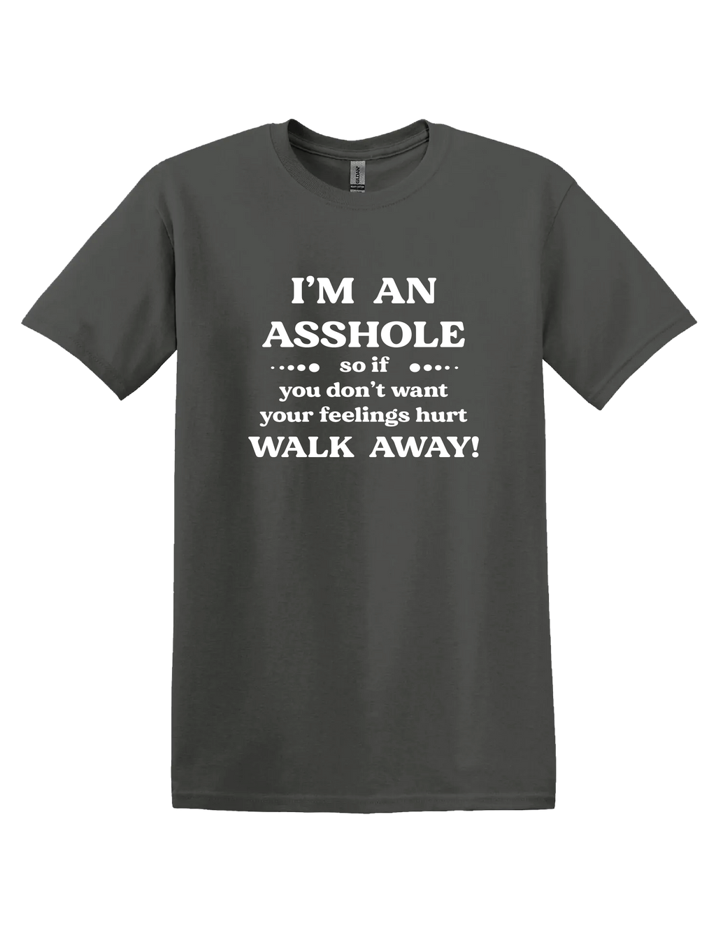 Im an Ass T Shirt